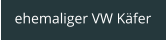 ehemaliger VW Käfer