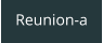 Reunion-a
