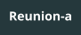 Reunion-a
